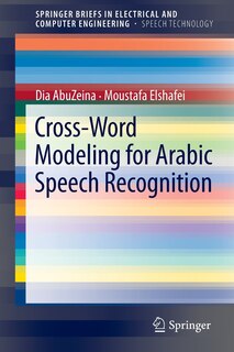 Couverture_Cross-Word Modeling for Arabic Speech Recognition