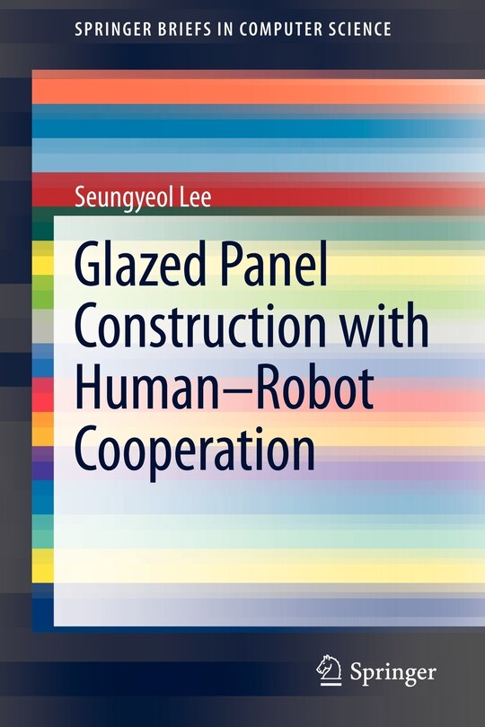 Front cover_Glazed Panel Construction with Human-Robot Cooperation