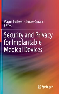 Front cover_Security and Privacy for Implantable Medical Devices