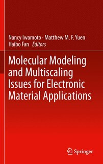 Front cover_Molecular Modeling and Multiscaling Issues for Electronic Material Applications