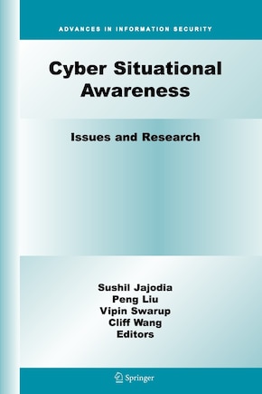 Cyber Situational Awareness: Issues and Research