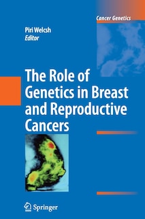 Front cover_The Role of Genetics in Breast and Reproductive Cancers