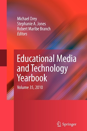 Educational Media and Technology Yearbook: Volume 35, 2010