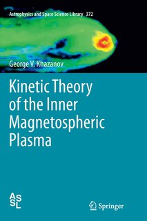 Front cover_Kinetic Theory of the Inner Magnetospheric Plasma