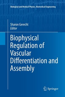 Front cover_Biophysical Regulation of Vascular Differentiation and Assembly