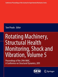 Front cover_Rotating Machinery, Structural Health Monitoring, Shock and Vibration, Volume 5