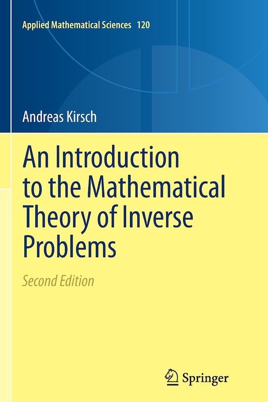 Front cover_An Introduction to the Mathematical Theory of Inverse Problems