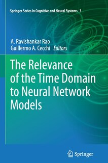 Couverture_The Relevance of the Time Domain to Neural Network Models