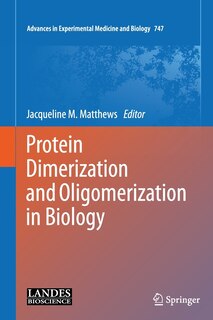 Couverture_Protein Dimerization and Oligomerization in Biology