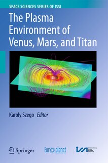 Couverture_The Plasma Environment of Venus, Mars and Titan