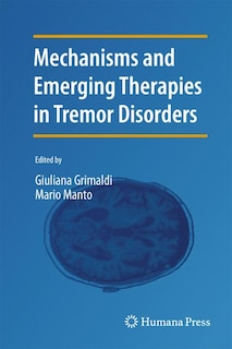 Front cover_Mechanisms and Emerging Therapies in Tremor Disorders