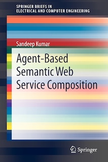 Front cover_Agent-based Semantic Web Service Composition