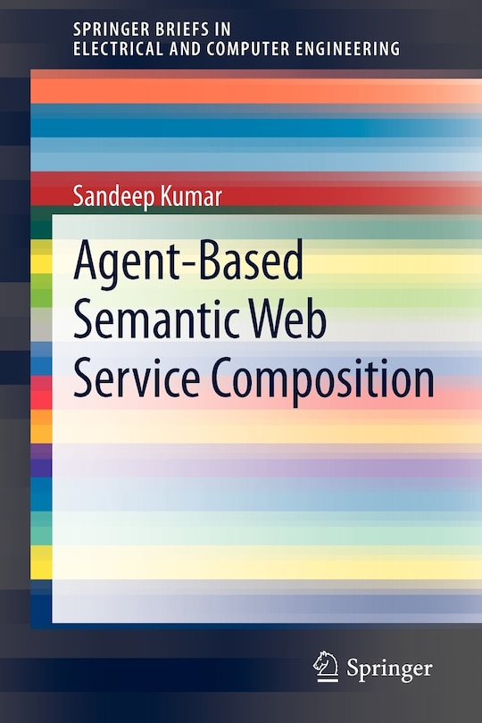 Front cover_Agent-based Semantic Web Service Composition