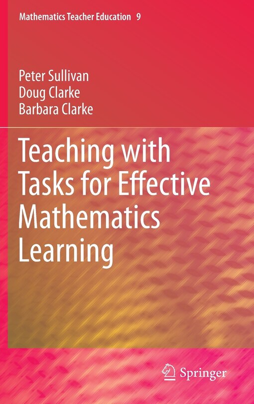 Front cover_Teaching with Tasks for Effective Mathematics Learning