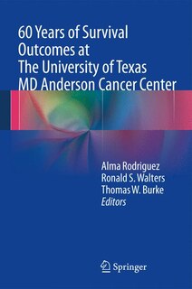 Couverture_60 Years of Survival Outcomes at The University of Texas MD Anderson Cancer Center