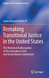 Front cover_Remaking Transitional Justice in the United States