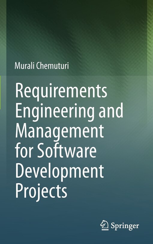 Front cover_Requirements Engineering and Management for Software Development Projects