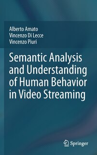 Couverture_Semantic Analysis and Understanding of Human Behavior in Video Streaming