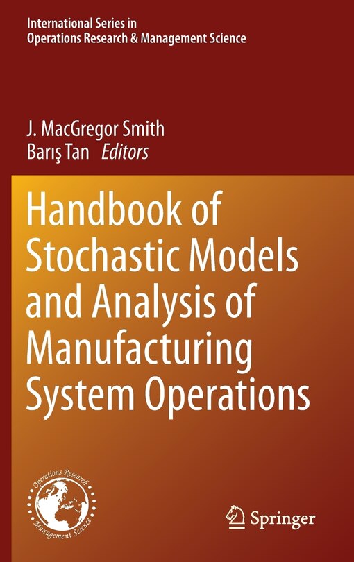 Couverture_Handbook of Stochastic Models and Analysis of Manufacturing System Operations