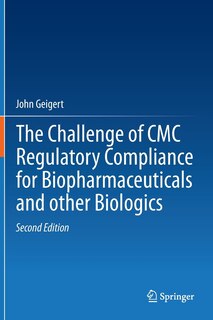 Front cover_The Challenge of CMC Regulatory Compliance for Biopharmaceuticals
