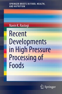 Front cover_Recent Developments in High Pressure Processing of Foods
