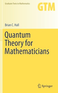 Front cover_Quantum Theory for Mathematicians