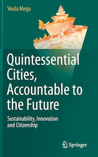 Front cover_Quintessential Cities, Accountable to the Future