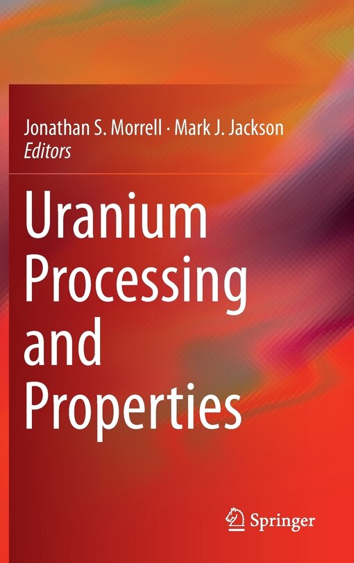 Front cover_Uranium Processing and Properties