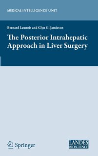 Front cover_The Posterior Intrahepatic Approach in Liver Surgery