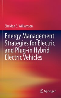Front cover_Energy Management Strategies for Electric and Plug-in Hybrid Electric Vehicles