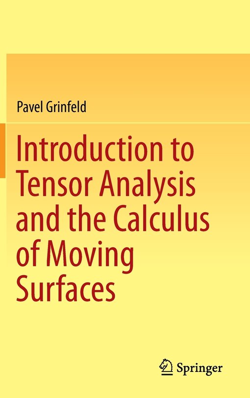 Front cover_Introduction to Tensor Analysis and the Calculus of Moving Surfaces