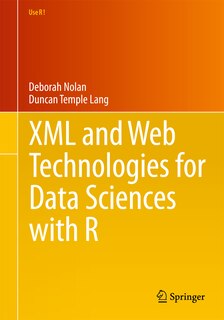 Front cover_XML and Web Technologies for Data Sciences with R