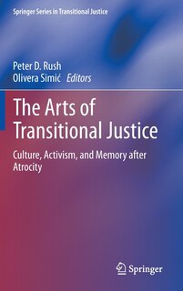 Front cover_The Arts of Transitional Justice