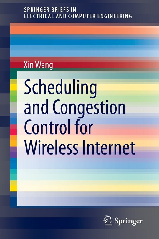 Front cover_Scheduling And Congestion Control For Wireless Internet