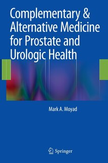 Couverture_Complementary And Alternative Medicine For Prostate And Urologic Health