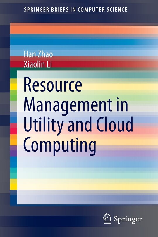 Front cover_Resource Management in Utility and Cloud Computing