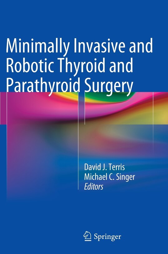 Couverture_Minimally Invasive and Robotic Thyroid and Parathyroid Surgery