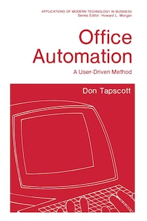 Office Automation: A User-Driven Method