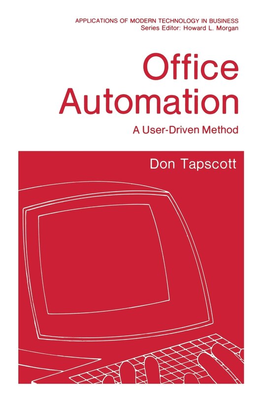 Office Automation: A User-Driven Method