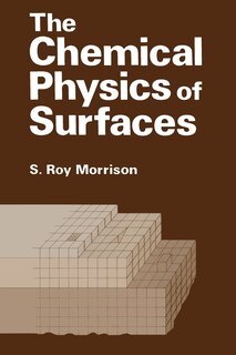 Front cover_The Chemical Physics of Surfaces