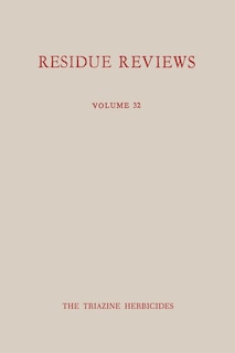 Front cover_Single Pesticide Volume: The Triazine Herbicides