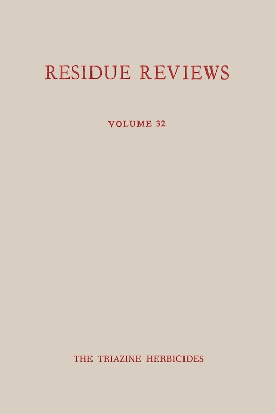 Front cover_Single Pesticide Volume: The Triazine Herbicides