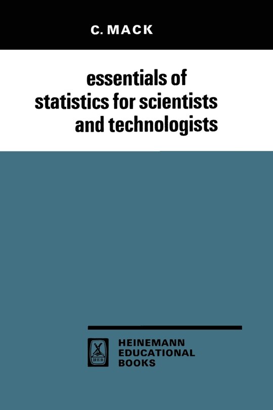 Essentials of Statistics for Scientists and Technologists