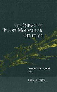 Front cover_The Impact Of Plant Molecular Genetics