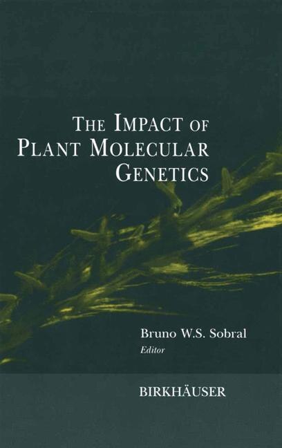Front cover_The Impact Of Plant Molecular Genetics