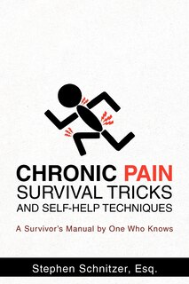 Front cover_Chronic Pain Survival Tricks And Self-help Techniques