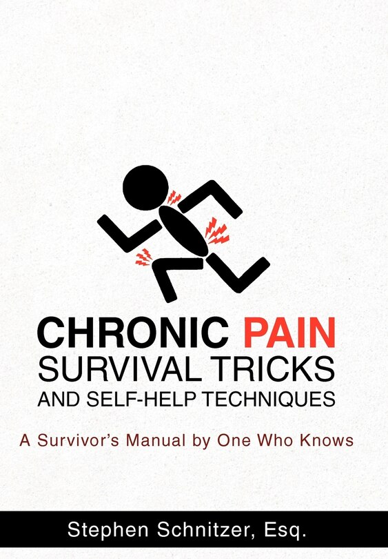 Front cover_Chronic Pain Survival Tricks And Self-help Techniques