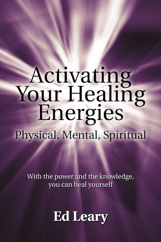 Couverture_Activating Your Healing Energies -- Physical, Mental, Spiritual