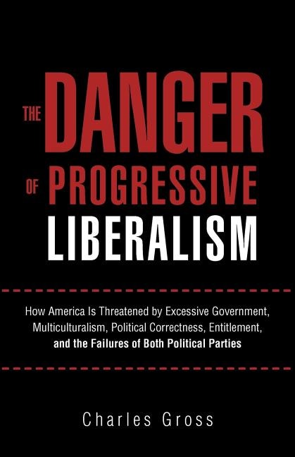 Front cover_The Danger of Progressive Liberalism