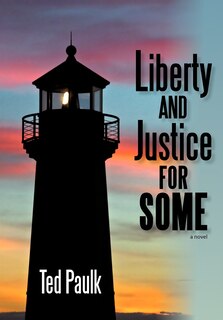 Front cover_Liberty And Justice For Some